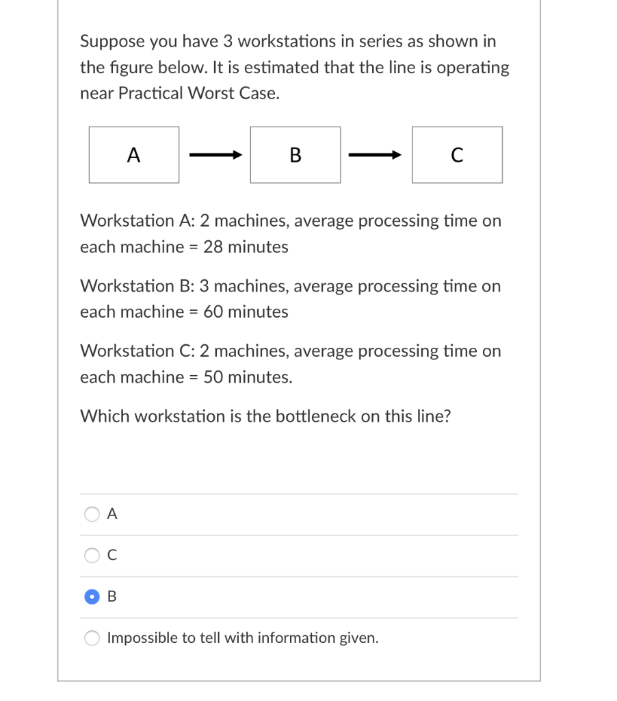 Solved Suppose you have 3 workstations in series as shown in | Chegg.com
