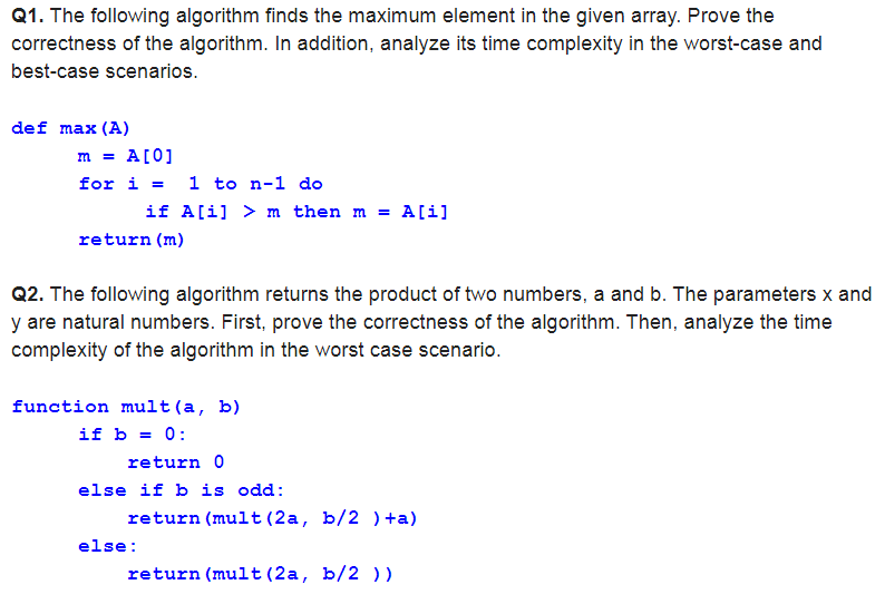 Solved Q1. The Following Algorithm Finds The Maximum Element | Chegg.com