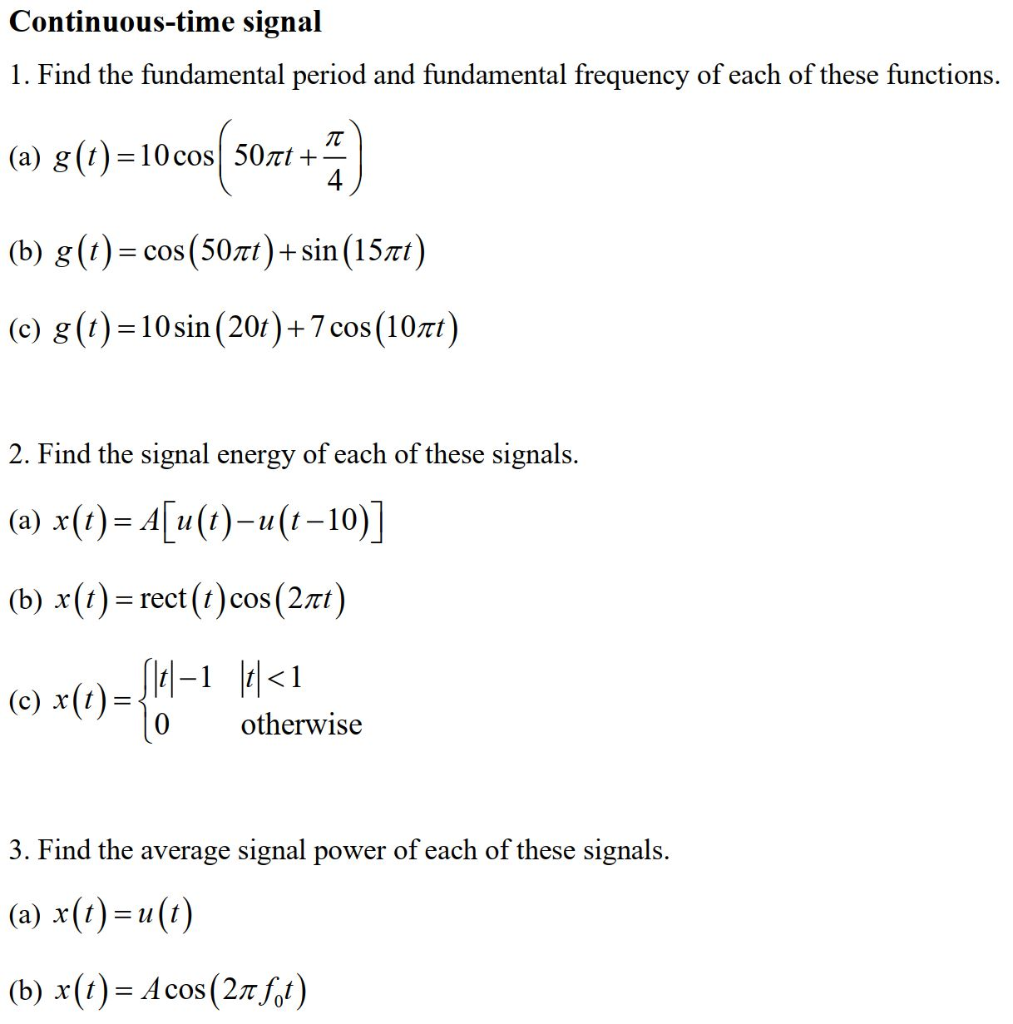 Solved Continuous Time Signal 1 Find The Fundamental Per Chegg Com