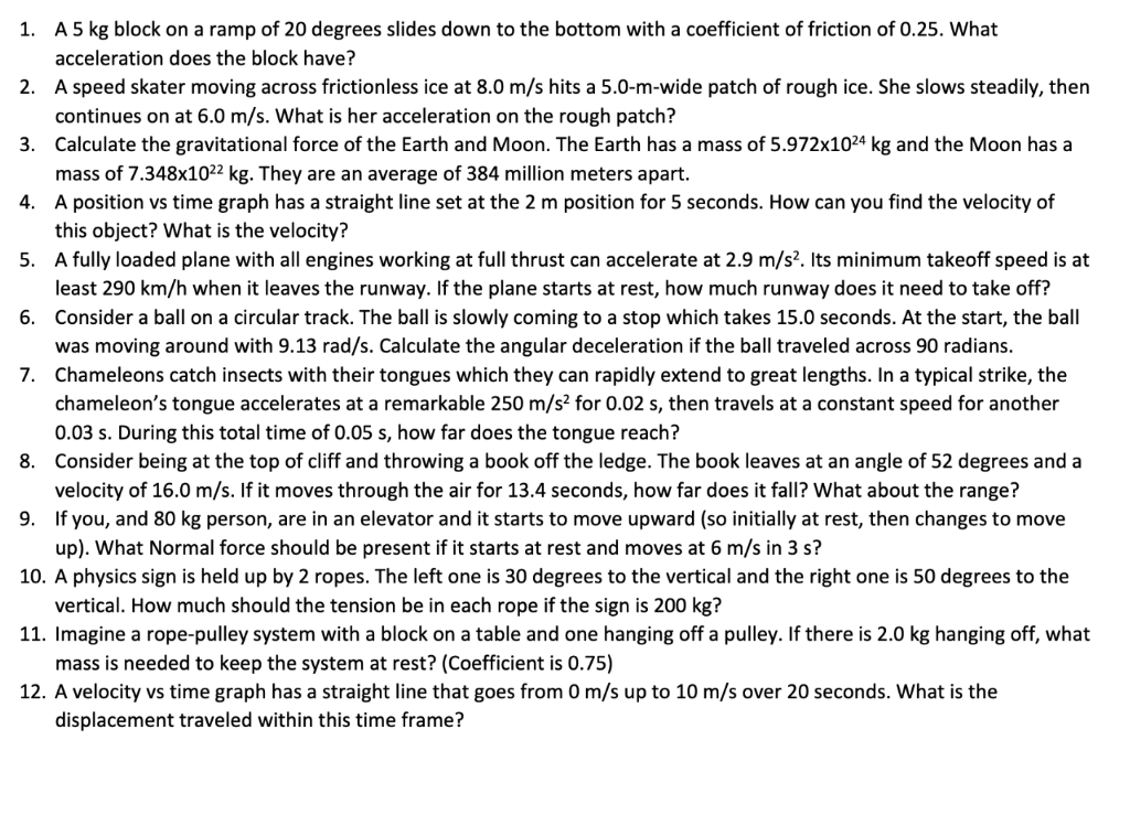 Solved 1. A 5 kg block on a ramp of 20 degrees slides down Chegg