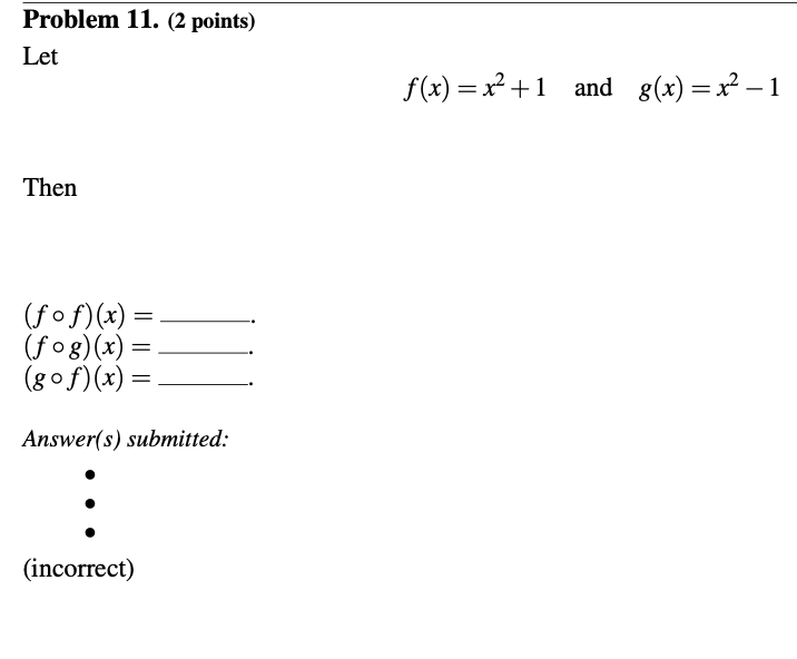 Solved Problem 11 2 Points Let F X X2 1 And G X X2−1