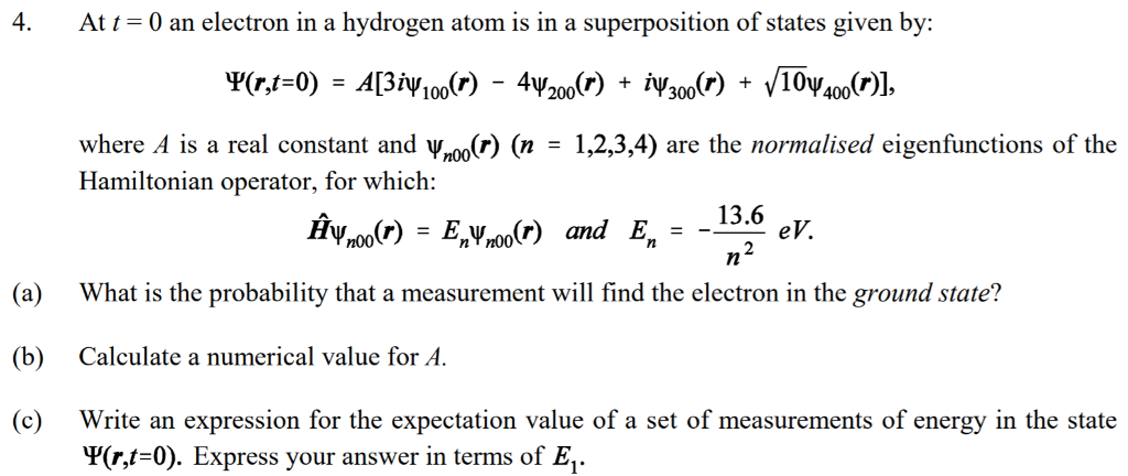 Solved 4. At -0 an electron in a hydrogen atom is in a | Chegg.com