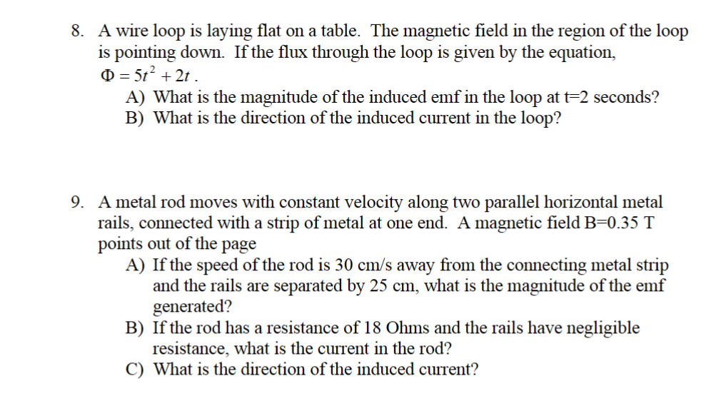 Solved 8. A wire loop is laying flat on a table. The | Chegg.com