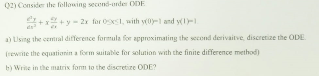 Solved 02) Consider the following second-order ODE dy 2x for | Chegg.com