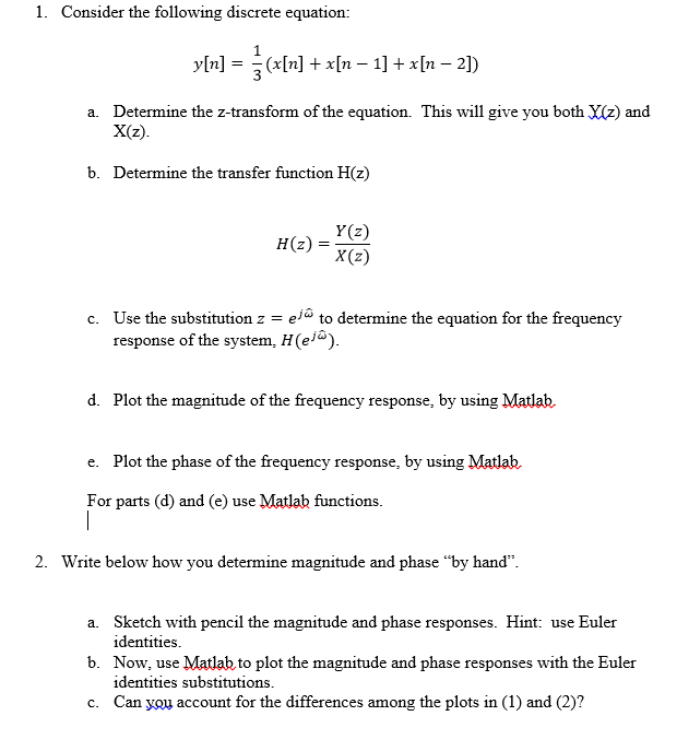 Solved 1. Consider the following discrete equation: [n] = | Chegg.com