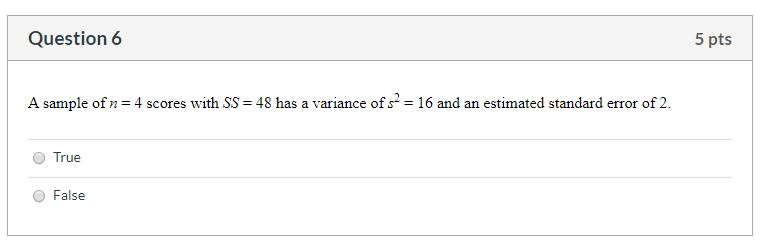 Solved Question 6 5 pts A sample of n = 4 scores with SS = | Chegg.com