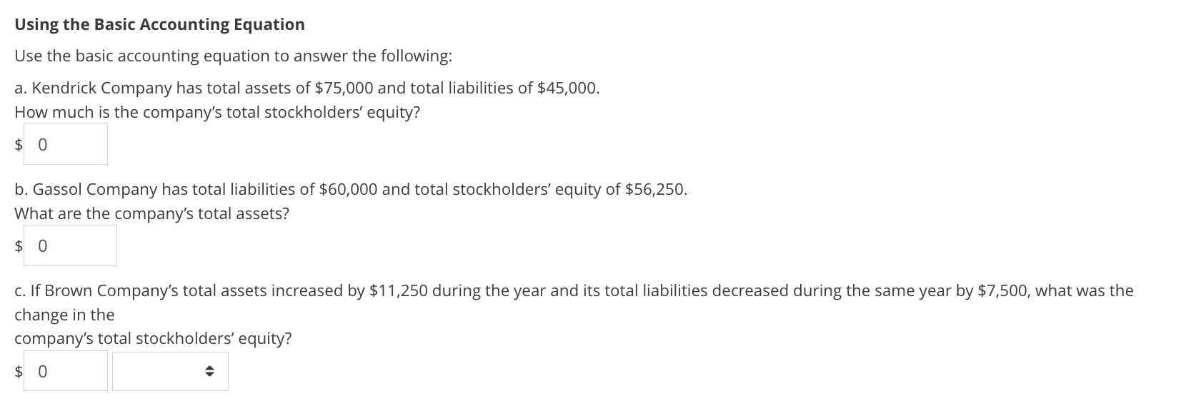 Solved Using the Basic Accounting Equation Use the basic | Chegg.com