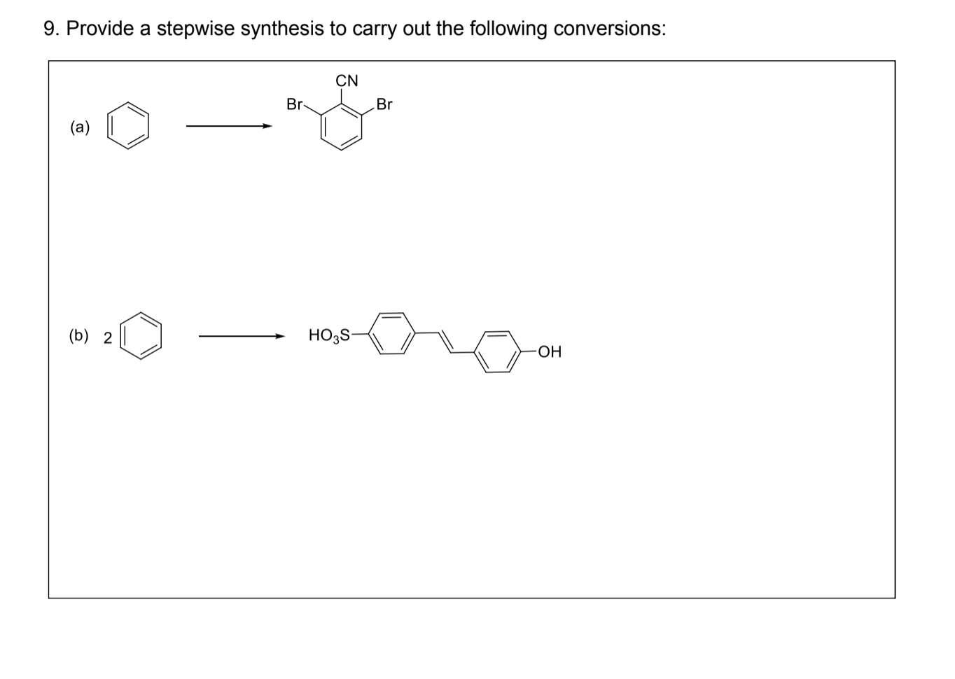 Solved 9. Provide A Stepwise Synthesis To Carry Out The | Chegg.com