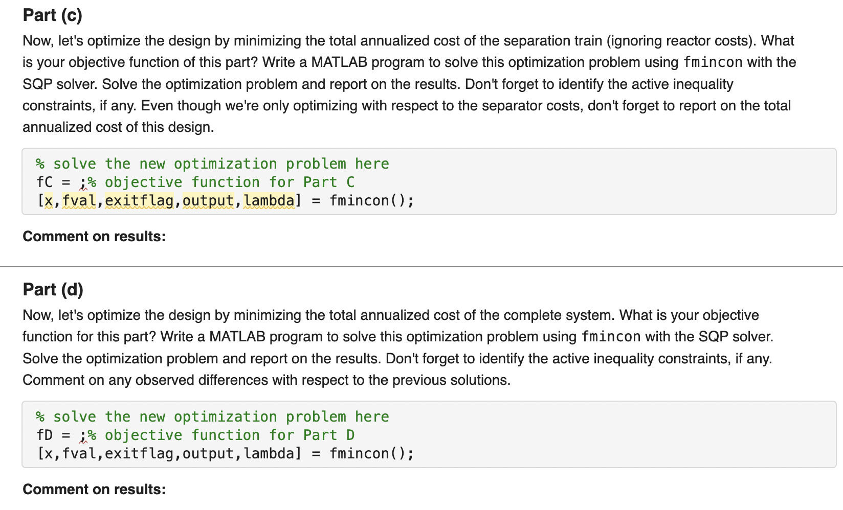 Solved Problem 2: Optimal Reactor Design Consider the design | Chegg.com