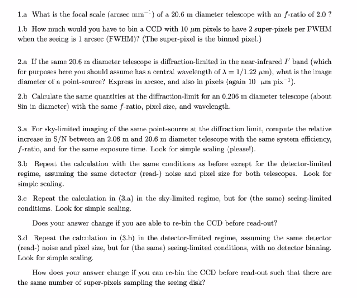 Solved 1 a What Is The Focal Scale arcsec Mm Of A 20 6 M Chegg