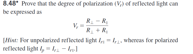 Solved 8.48∗ Prove that the degree of polarization (Vr) of | Chegg.com