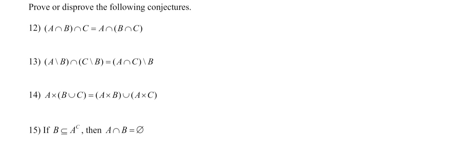 Solved Prove Or Disprove The Following Conjectures 12 Chegg Com