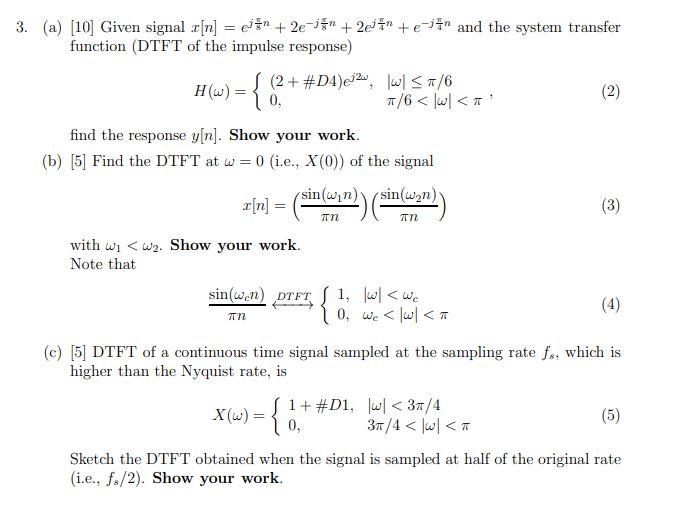 Solved 3 A 10 Given Signal X N Ejfn 2e Jsn 2e Chegg Com