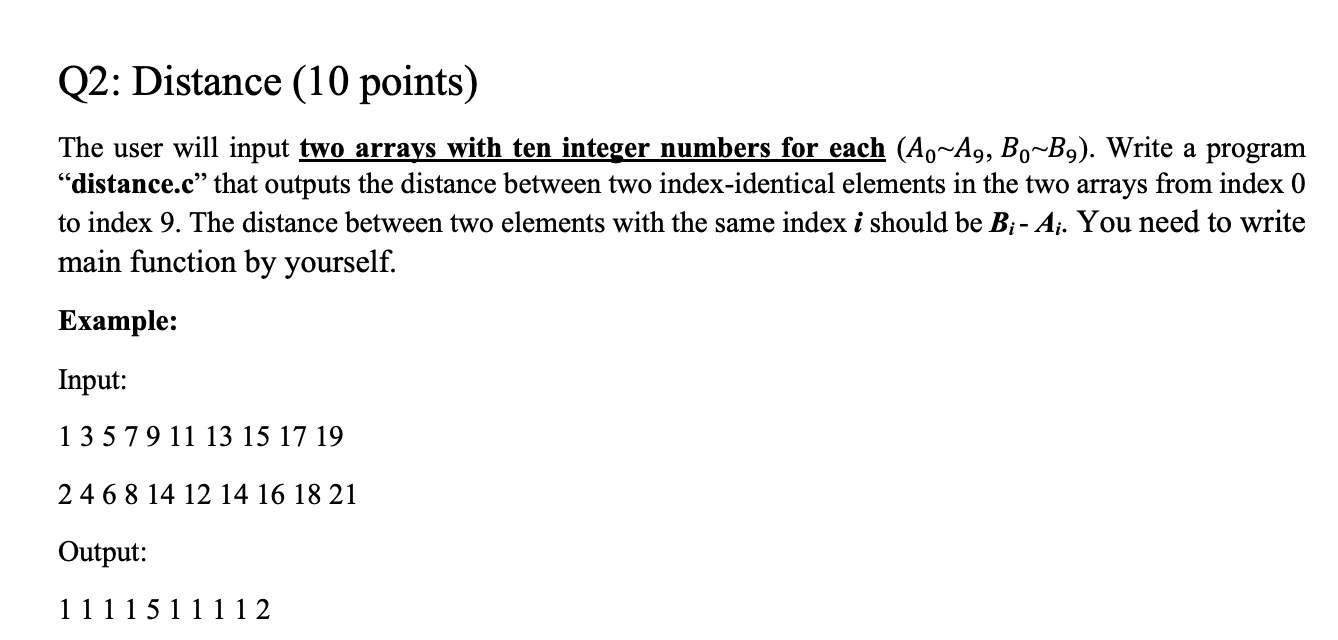 Solved Q2: Distance (10 points) The user will input two | Chegg.com