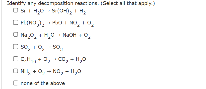 Solved Identify any decomposition reactions. (Select all | Chegg.com