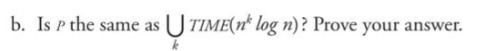 Solved b Is r the same as UTIME(n quot log n)? Prove your Chegg com
