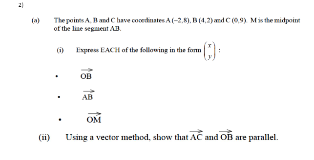 Solved 2) (a) The Points A, B And C Have Coordinates A | Chegg.com