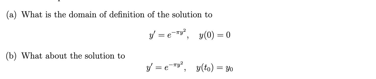 Solved (a) What is the domain of definition of the solution | Chegg.com