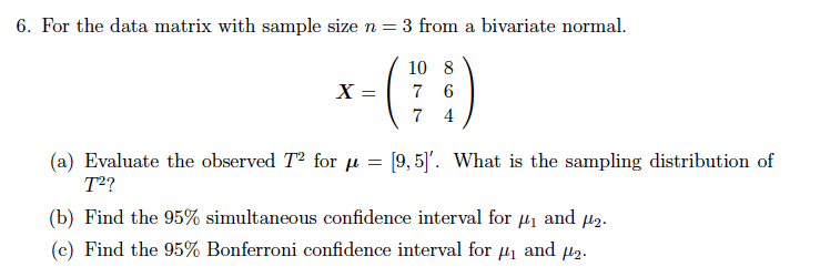 Solved 6. For the data matrix with sample size n= 3 from a | Chegg.com