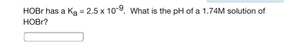 solved-hobr-has-a-k-a-2-5-times-10-9-what-is-the-ph-of-a-chegg