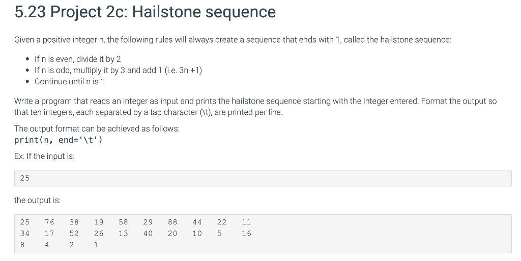 Solved 5.23 Project 2c: Hailstone sequence Given a positive | Chegg.com
