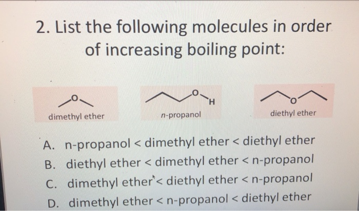 Solved 2 List The Following Molecules In Order Of Chegg Com