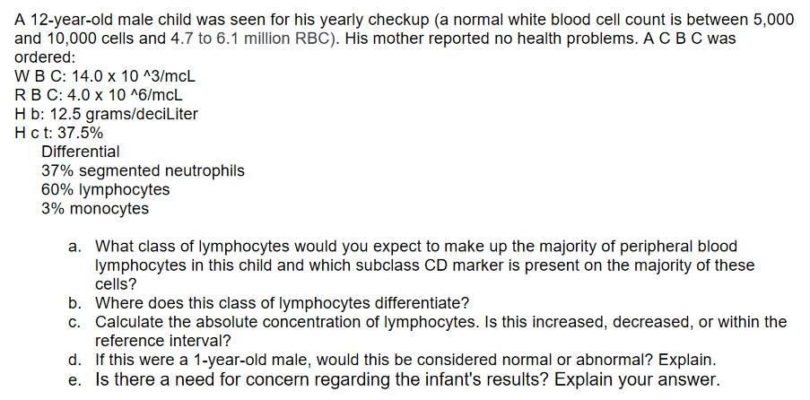 Solved A 12-year-old male child was seen for his yearly | Chegg.com