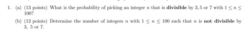 Solved 1. (a) (13 points) What is the probability of picking | Chegg.com