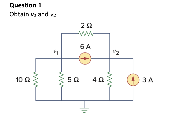 Solved Question 1 Obtain v1 and v2 | Chegg.com