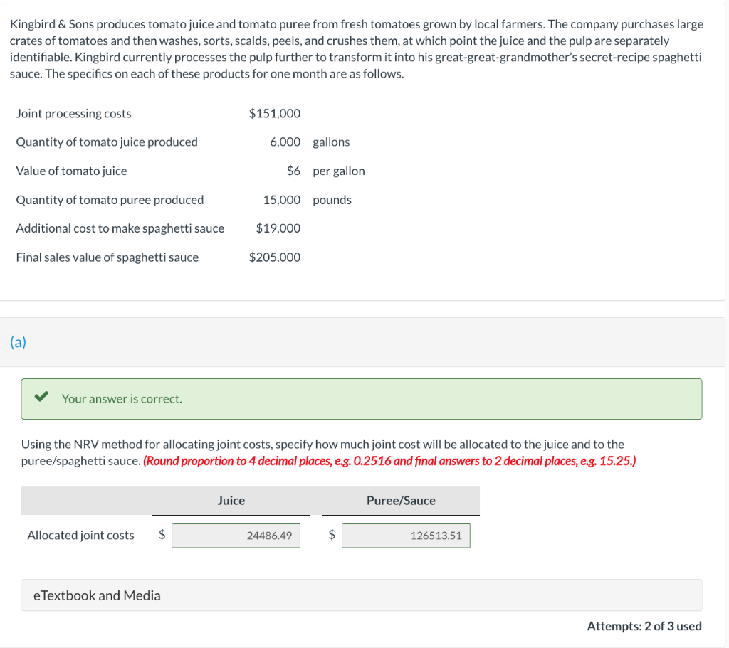 Solved Kingbird \& Sons produces tomato juice and tomato