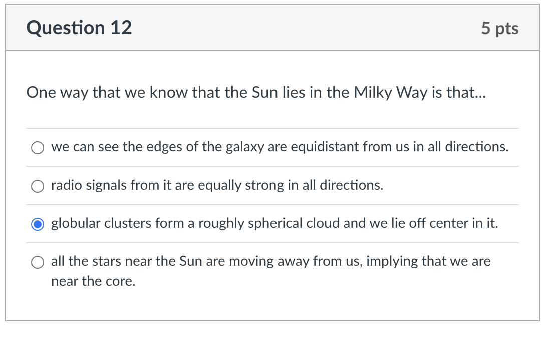 Solved One way that we know that the Sun lies in the Milky | Chegg.com