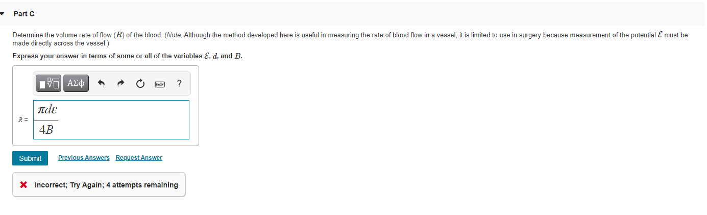 Solved Part C Determine the volume rate of flow (R) of the | Chegg.com