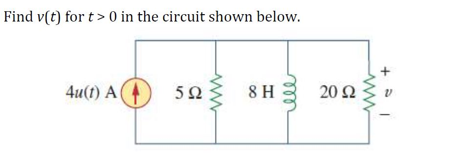 Solved Find v(t) for t> 0 in the circuit shown below. + | Chegg.com