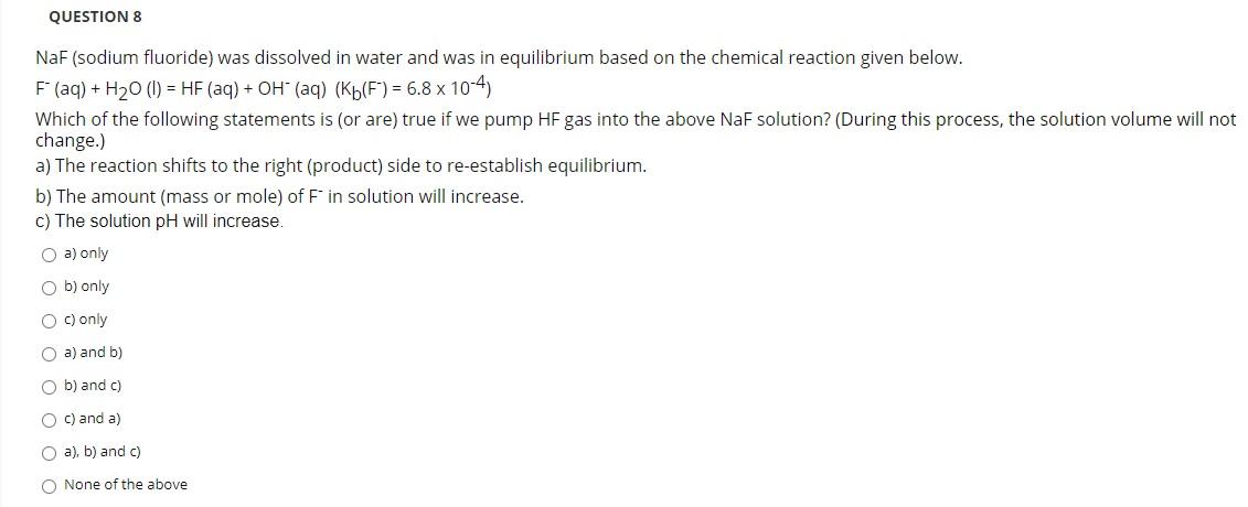Solved QUESTION 8 NaF (sodium fluoride) was dissolved in | Chegg.com