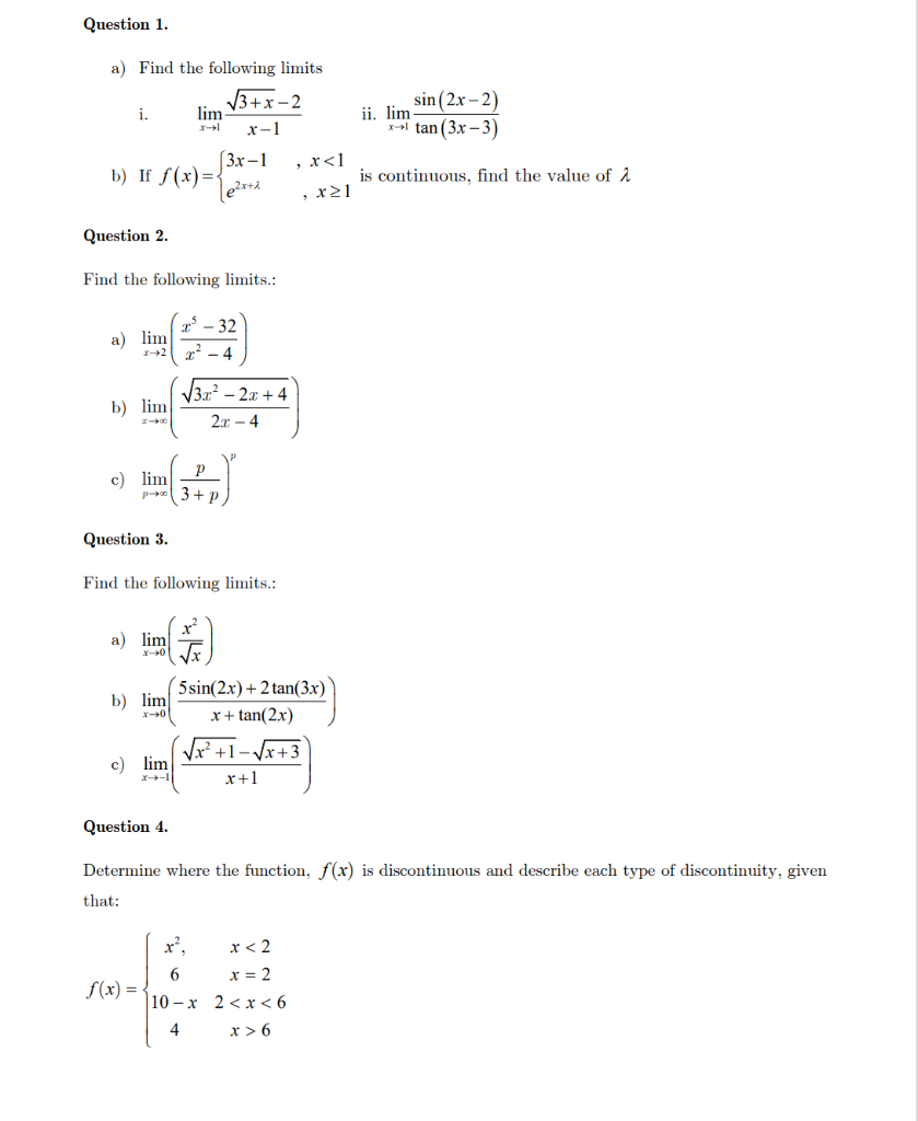 Solved a) Find the following limits i. limx→1x−13+x−2 ii. | Chegg.com