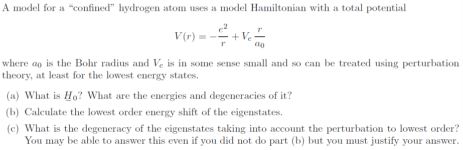 Solved V(r)=−re2+Vca0r where a0 is the Bohr radius and Vc is | Chegg.com