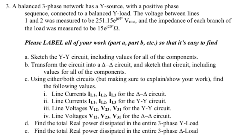 Solved 3. A balanced 3-phase network has a Y-source, with a | Chegg.com