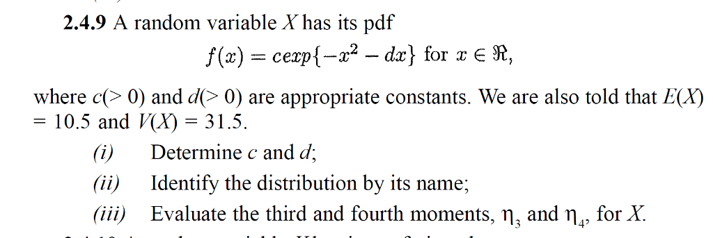 Solved 2.4.9 A random variable X has its pdf where c( 0) and | Chegg.com