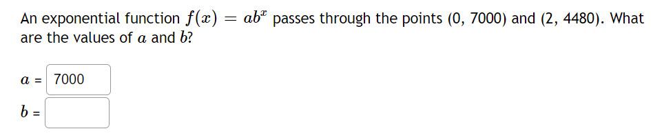 Solved An exponential function f(x) = ab passes through the | Chegg.com