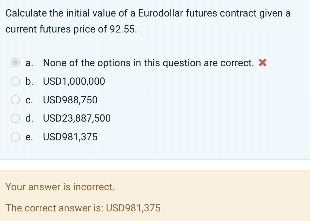 Solved Calculate The Initial Value Of A Eurodollar Futures | Chegg.com