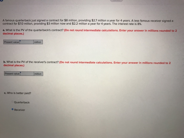 Solved A famous quarterback just signed a contract for $8 | Chegg.com