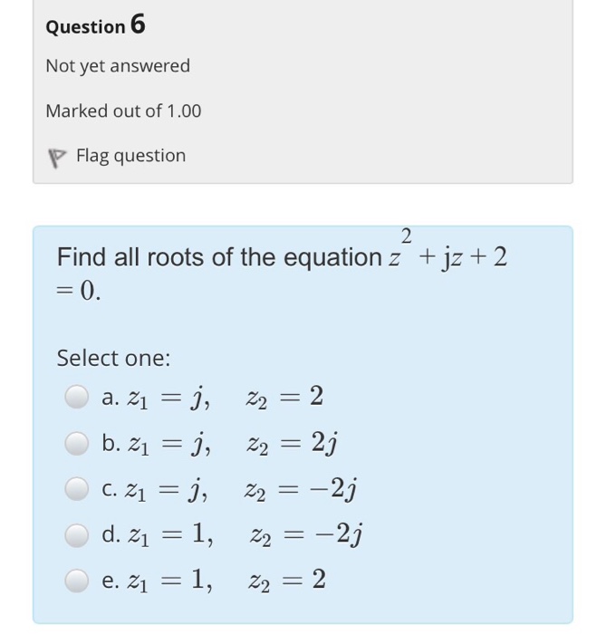 Solved 6 Question Not yet answered Marked out of 1.00 P Flag | Chegg.com