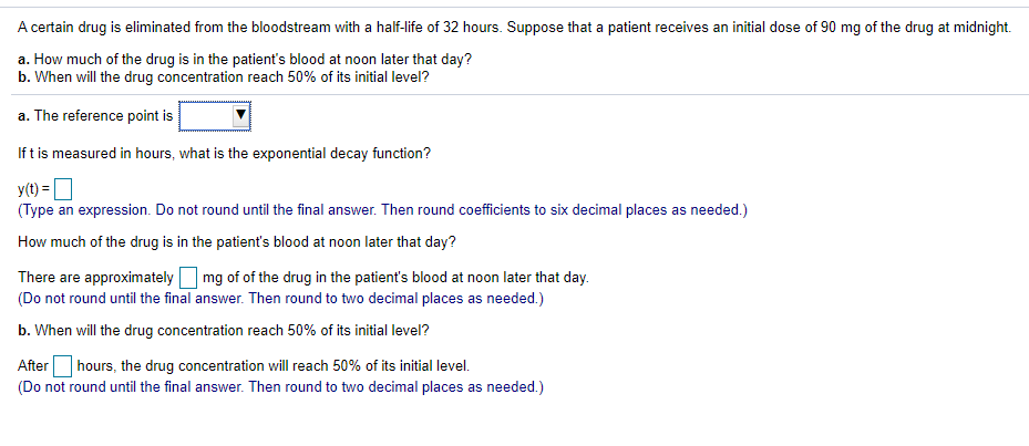 Solved A certain drug is eliminated from the bloodstream | Chegg.com