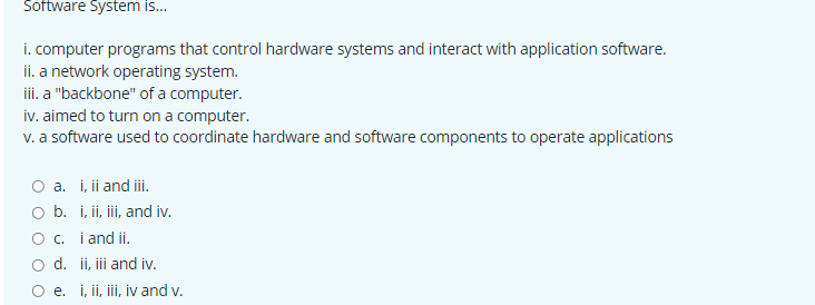 Solved Software System is... I. computer programs that | Chegg.com