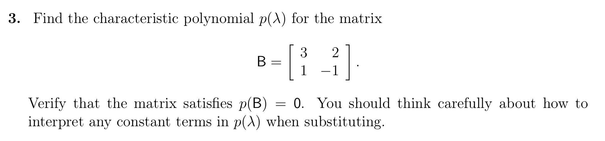 Solved 3. Find the characteristic polynomial p(1) for the | Chegg.com
