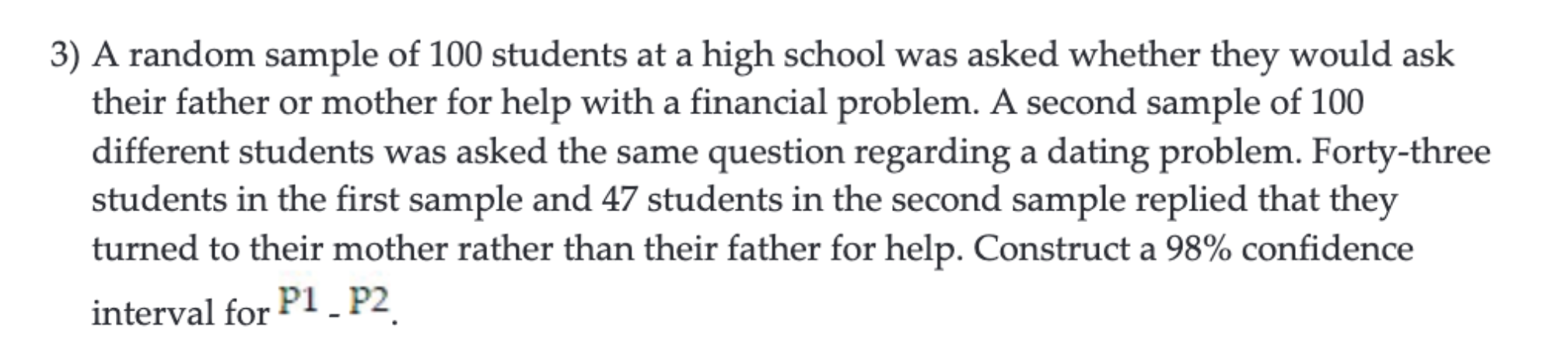 Solved 3) A random sample of 100 students at a high school | Chegg.com