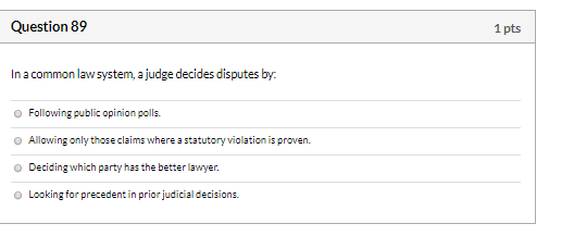 Solved Question 89 1 pts In a common law system, a judge | Chegg.com
