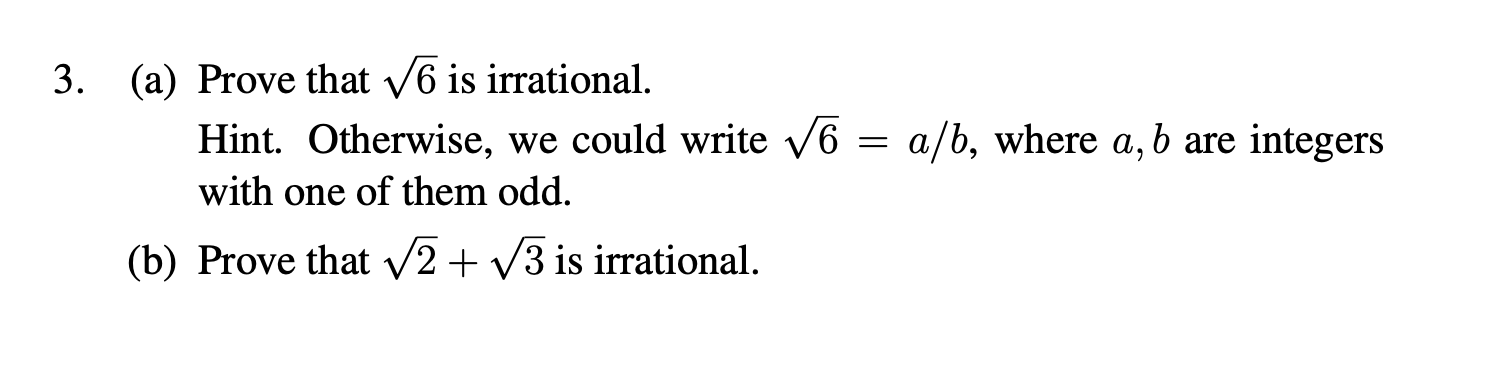 3. (a) Prove That 6 Is Irrational. Hint. Otherwise, | Chegg.com