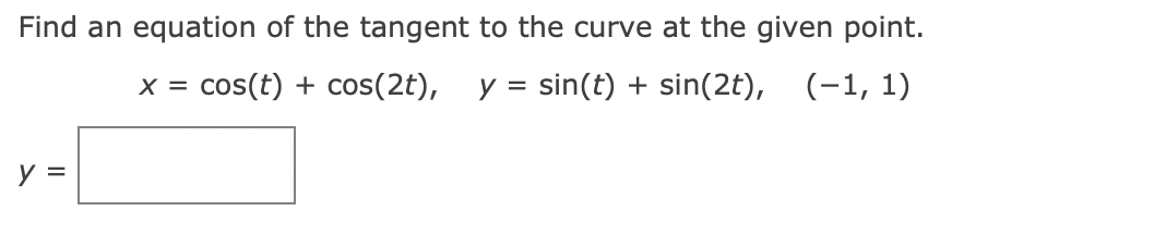 Solved Find an equation of the tangent to the curve at the | Chegg.com