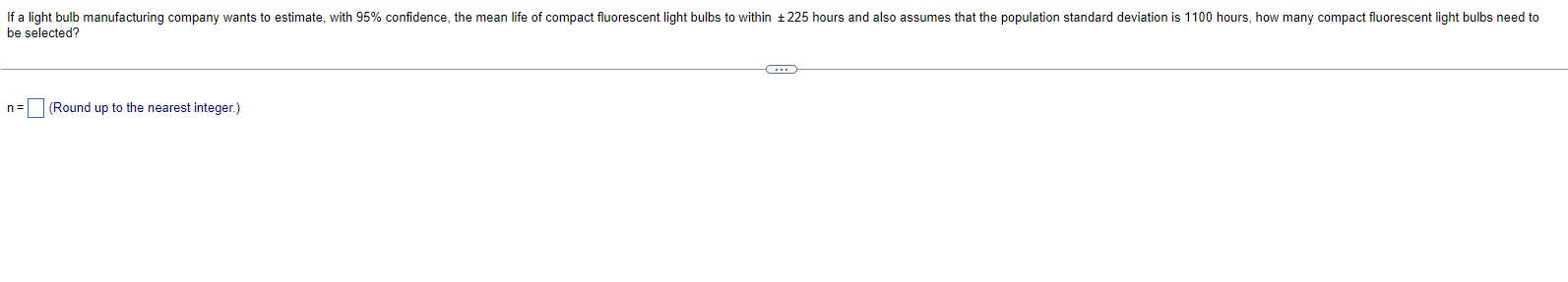 Solved Be Selected? N= (round Up To The Nearest Integer.) 